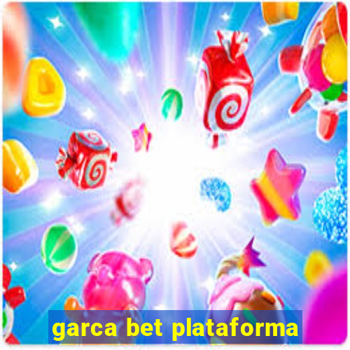 garca bet plataforma